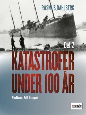 cover image of Katastrofer under 100 år, del 2